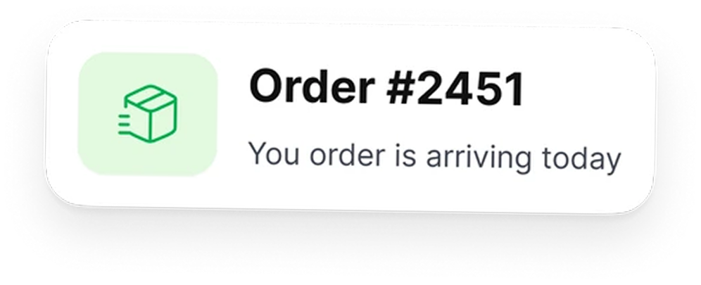 Order arriving today notification